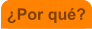 �Por qu�?