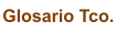 Glosario Tco.