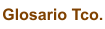 Glosario Tco.