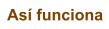 As� funciona